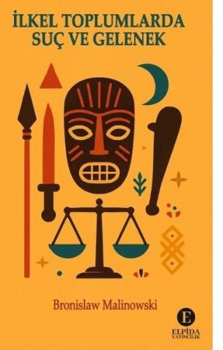 İlkel Toplumlarda Suç ve Gelenek | Kitap Ambarı