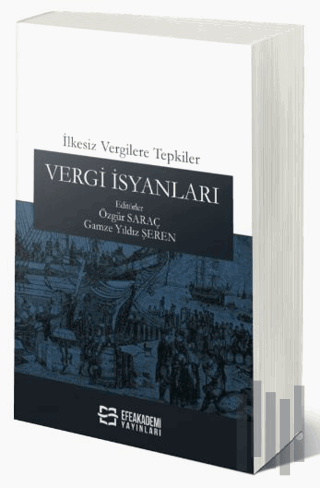 İlkesiz Vergilere Tepkiler: Vergi İsyanları