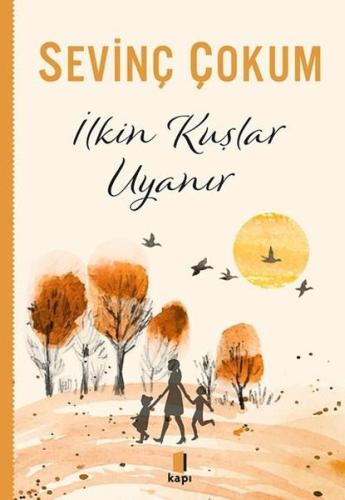 İlkin Kuşlar Uyanır | Kitap Ambarı