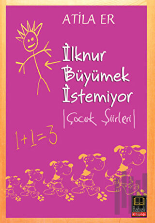 İlknur Büyümek İstemiyor