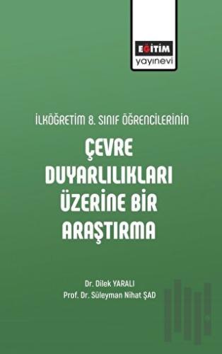 İlköğretim 8. Sınıf Öğrencilerinin Çevre Duyarlılıkları Üzerine Bir Araştırma