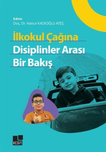 İlkokul Çağına Disiplinler Arası Bir Bakış | Kitap Ambarı