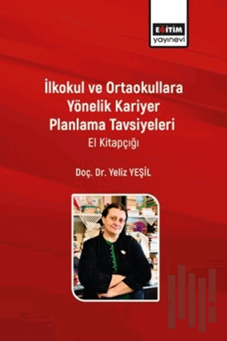 İlkokul ve Ortaokullara Yönelik Kariyer Planlama Tavsiyeleri | Kitap A