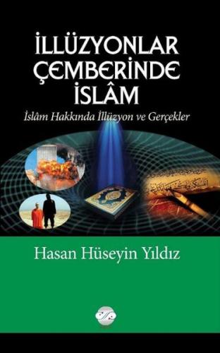 İllüzyonlar Çemberinde İslam | Kitap Ambarı