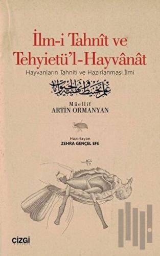 İlm-i Tahnit ve Tehyietü'l-Hayvanat (Osmanlıca Aslı İle)