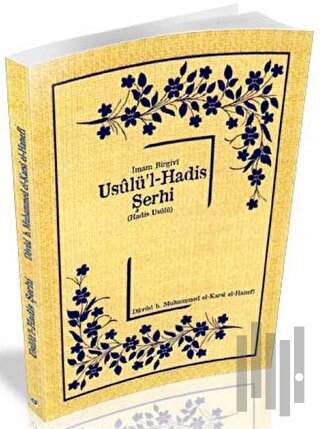 İmam Birgivi Usulü'l-Hadis Şerhi | Kitap Ambarı