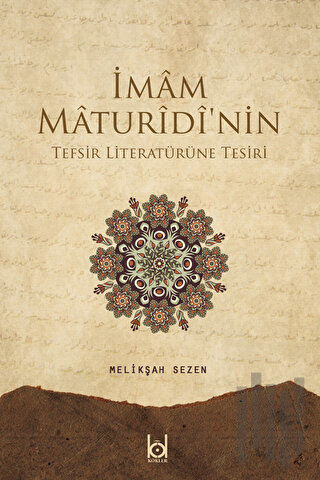 İmam Maturidi'nin Tefsir Literatürüne Tesiri | Kitap Ambarı