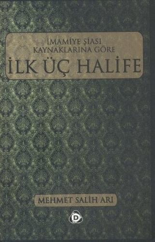 İmamiye Şiası Kaynaklarına Göre İlk Üç Halife