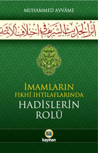 İmamların Fıkhi İhtilaflarında Hadiselerin Rolü