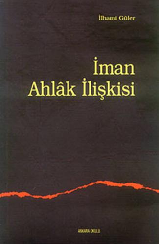 İman Ahlak İlişkisi | Kitap Ambarı