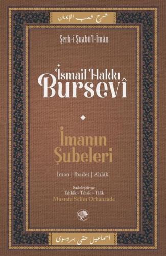 İmanın Şubeleri - Şerh-i Şuabü'l - İman