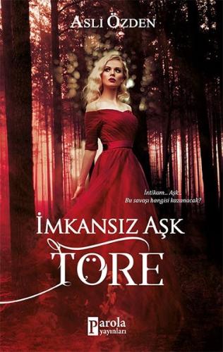 İmkansız Aşk Töre | Kitap Ambarı