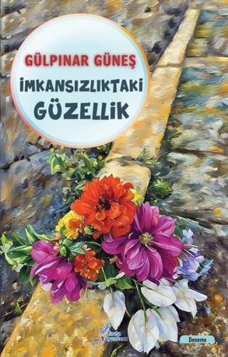 İmkansızlıktaki Güzellik | Kitap Ambarı
