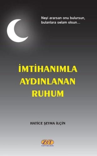 İmtihanımla Aydınlanan Ruhum