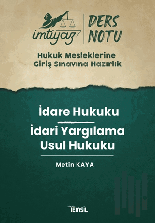 İmtiyaz HMGS Ders Notları İdare Hukuku - İdari Yargılama Usul Hukuku Ders Notu