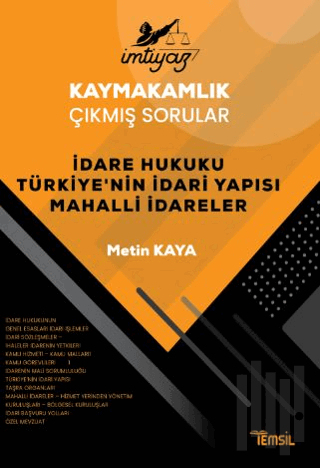 İmtiyaz Kaymakamlık Çıkmış Sorular Dare Hukuku Türkiye’nin İdari Yapısı Mahalli İdareler