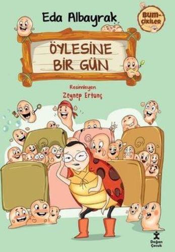İmzalı - Öylesine Bir Gün - Bumçikiler 2 | Kitap Ambarı