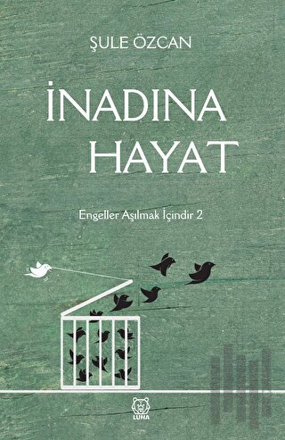 İnadına Hayat