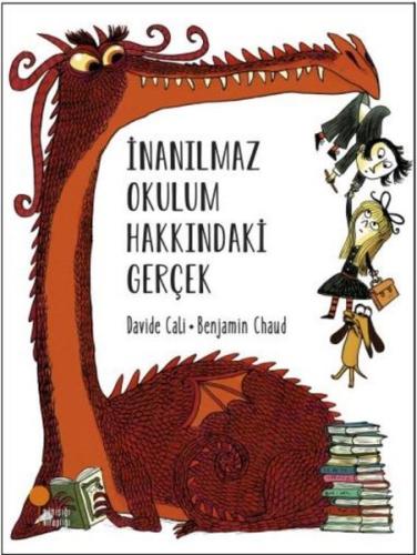 İnanılmaz Okulum Hakkındaki Gerçek | Kitap Ambarı
