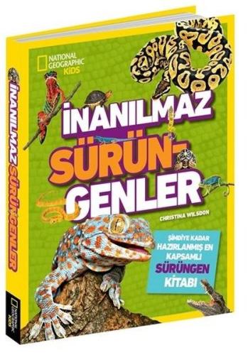 İnanılmaz Sürüngenler-National Geographic Kids (Ciltli)