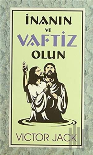 İnanın ve Vaftiz Olun