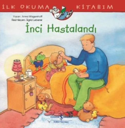 İnci Hastalandı-İlk Okuma Kitabım