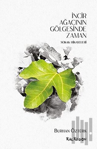 İncir Ağacının Gölgesinde Zaman