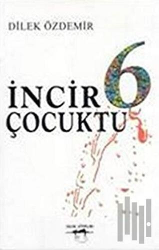 İncir6 Çocuktu