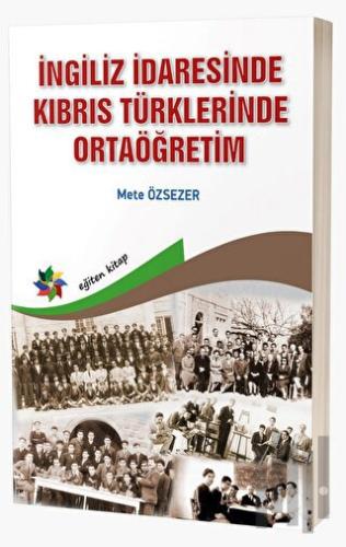 İngiliz İdaresinde Kıbrıs Türklerinde Ortaöğretim
