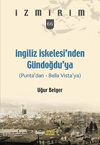 İngiliz İskelesi’nden Gündoğdu’ya