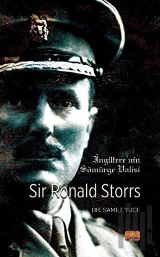 İngiltere’nin Sömürge Valisi Sır Ronald Storrs