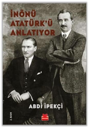 İnönü Atatürk'ü Anlatıyor
