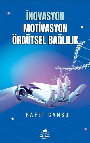 İnovasyon Motivasyon Örgütsel Bağlılık