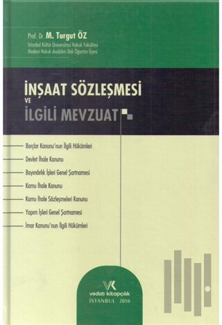 İnşaat Sözleşmesi ve İlgili Mevzuat (Ciltli)