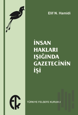 İnsan Hakları Işığında Gazetecinin İşi | Kitap Ambarı