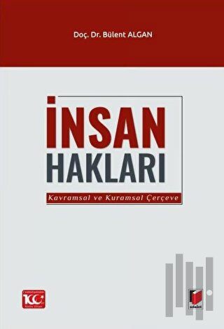 İnsan Hakları (Kavramsal ve Kuramsal Çerçeve)