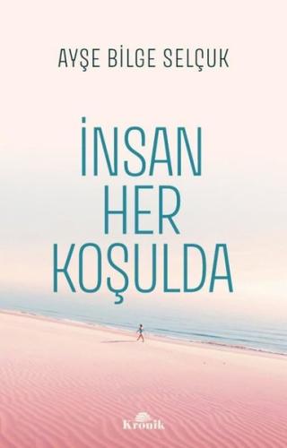 İnsan Her Koşulda | Kitap Ambarı