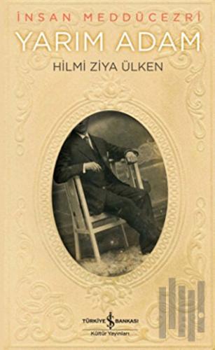 İnsan Meddücezri / Yarım Adam