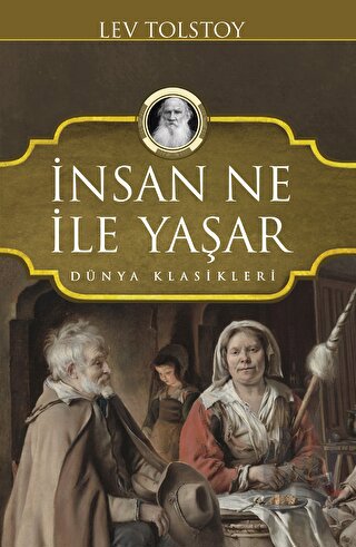 İnsan Ne İle Yaşar (Ciltli)