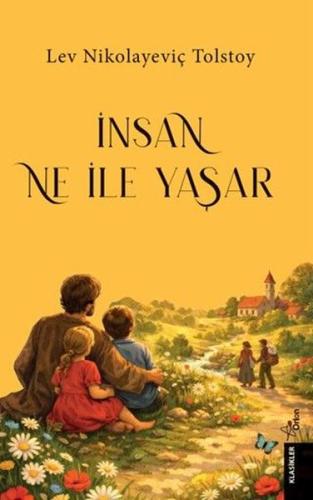 İnsan Ne İle Yaşar