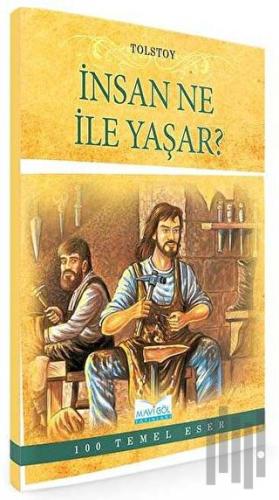 İnsan Ne ile Yaşar?