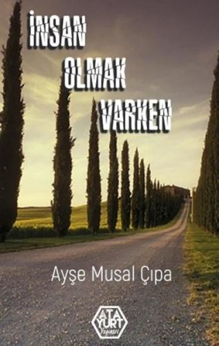 İnsan Olmak Varken