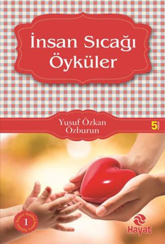 İnsan Sıcağı Öyküleri | Kitap Ambarı