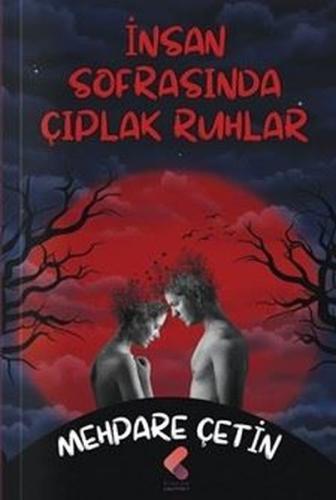 İnsan Sofrasında Çıplak Ruhlar