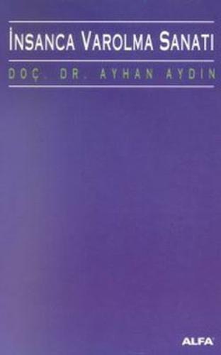İnsanca Varolma Sanatı