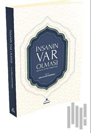 İnsan'ın Var Olması Kur’an Ve Evrimi Düşünmek