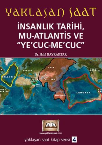 İnsanlık Tarihi Mu-Atlantis Ve Ye'Cuc-Me'Cuc