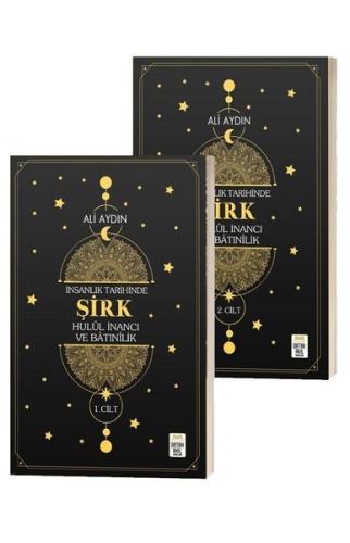 İnsanlık Tarihinde Şirk Hulul İnancı ve Batınılik 1. ve 2. Cilt (2 Cil