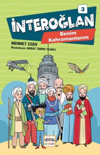 İnteroğlan 3 - Benim Kahramanlarım (Ciltli)