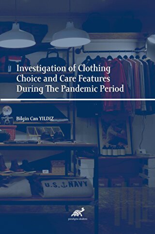 Investigation of Clothing Choice and Care Features During The Pandemic Period